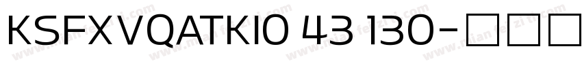 KSFXVQATKI0 43 130字体转换